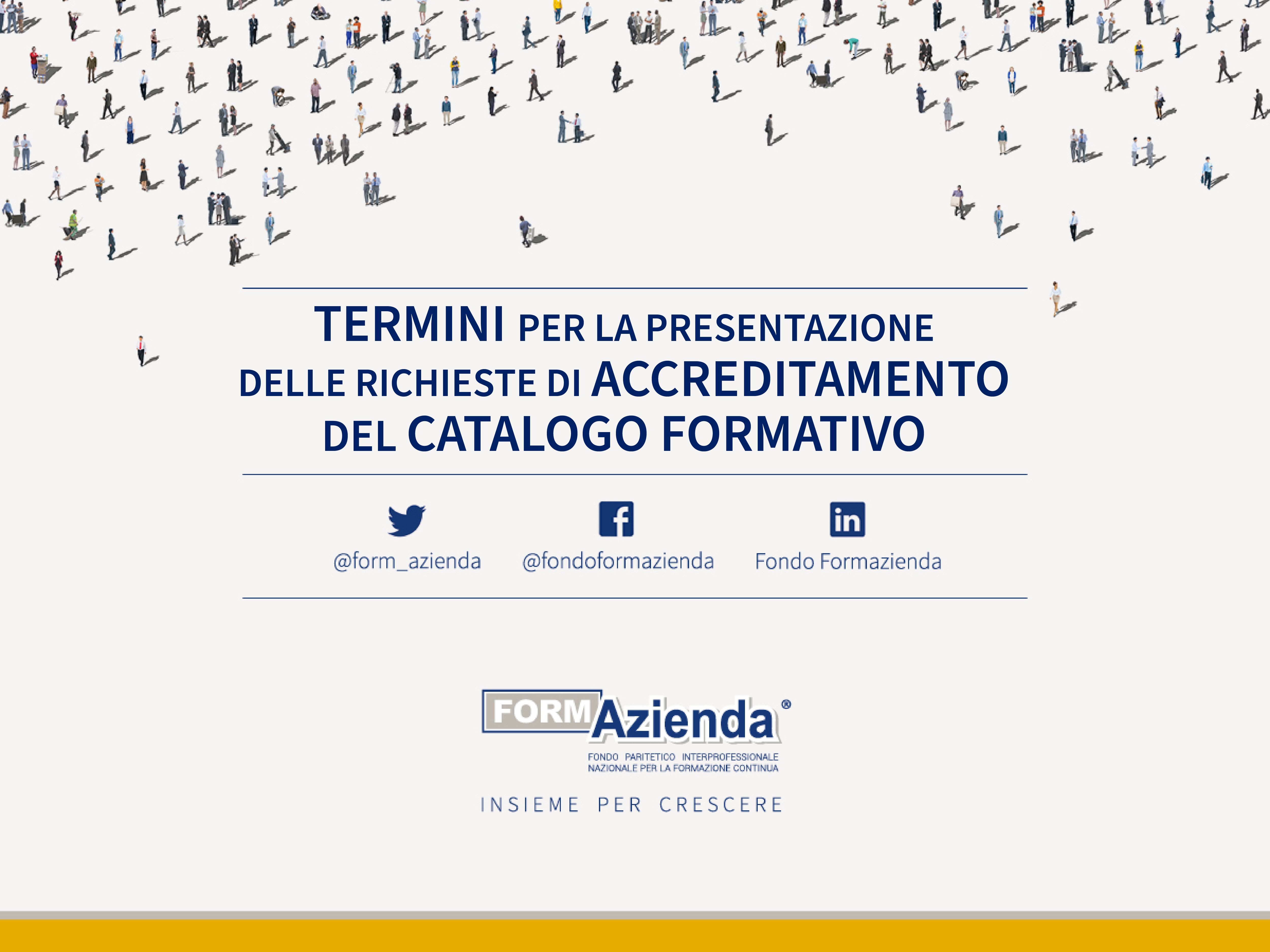 Termini per la presentazione delle richieste di Accreditamento del Catalogo Formativo