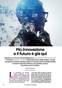 PIÚ INNOVAZIONE E IL FUTURO È GIÁ QUI